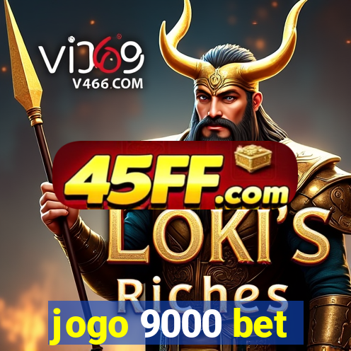 jogo 9000 bet